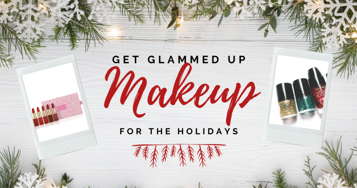 Get Gammed Up: Makeup for the Holidays